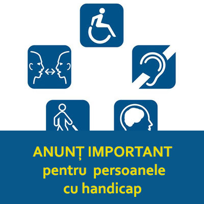 ANUNȚ IMPORTANT pentru persoanele adulte cu handicap